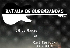 OurenRock Sound Festival: batalla de bandas en El Pueblo