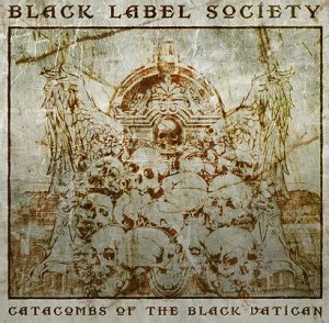 Black Label Society, "Catacombs of the black vatican" (2014)